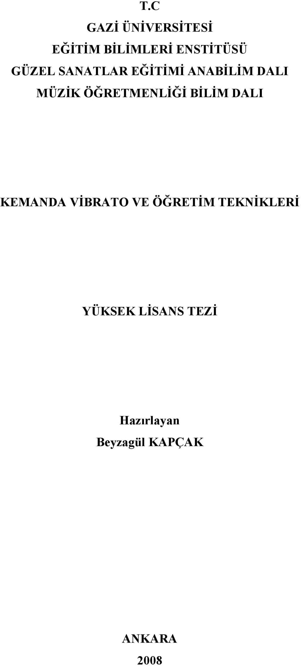 ÖĞRETMENLİĞİ BİLİM DALI KEMANDA VİBRATO VE ÖĞRETİM