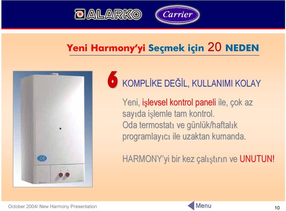 Oda termostatı ve günlg nlük/haftalık programlayıcı ile