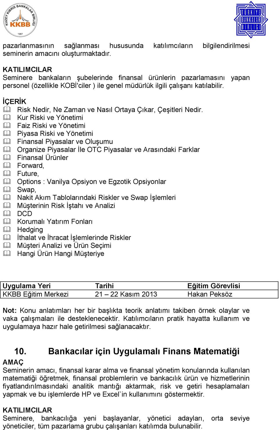 Risk Nedir, Ne Zaman ve Nasıl Ortaya Çıkar, Çeşitleri Nedir.