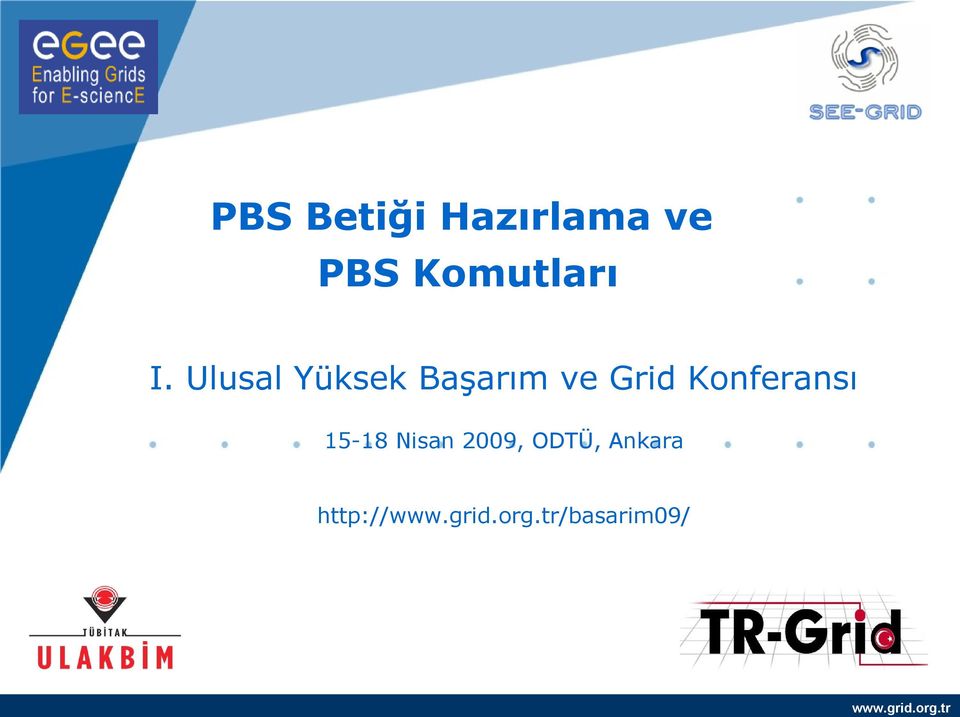 15-18 Nisan 2009, ODTÜ, Ankara