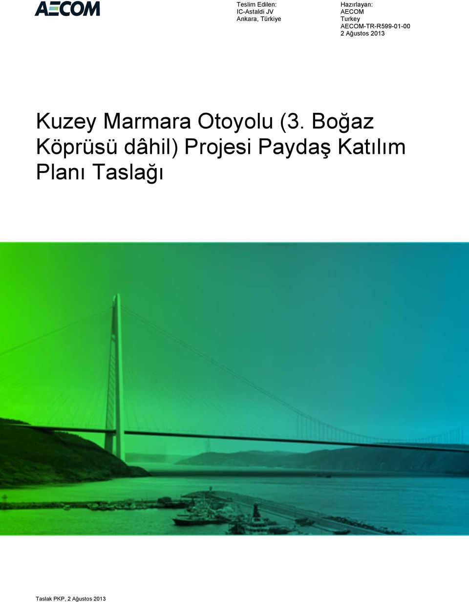 Ağustos 2013 Kuzey Marmara Otoyolu (3.