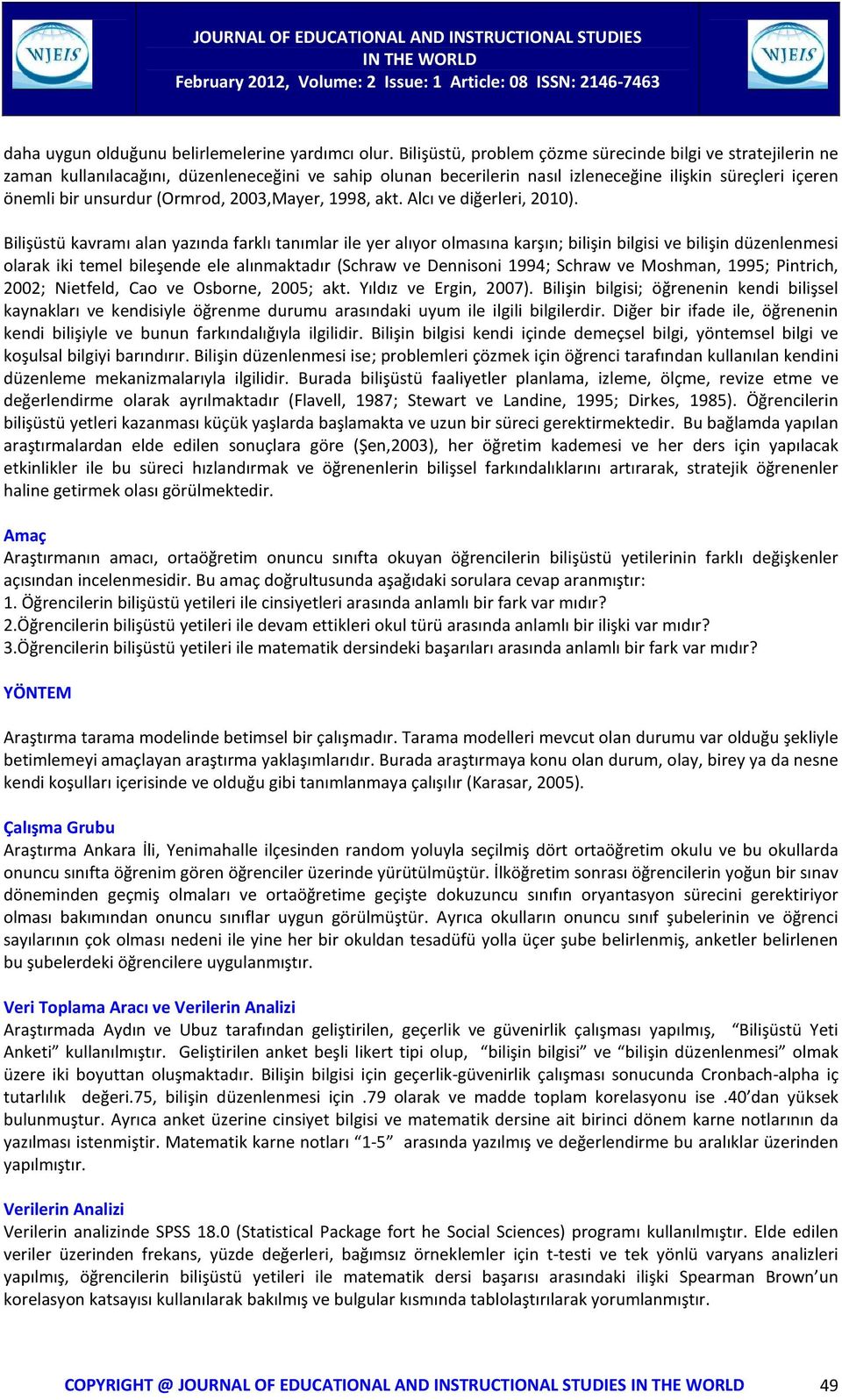 (Ormrod, 2003,Mayer, 1998, akt. Alcı ve diğerleri, 2010).