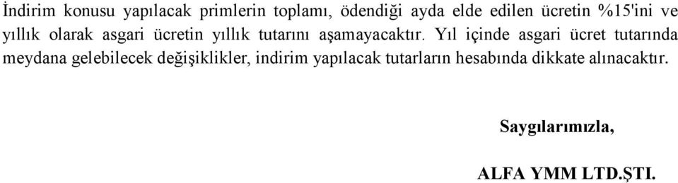 Yıl içinde asgari ücret tutarında meydana gelebilecek değişiklikler, indirim