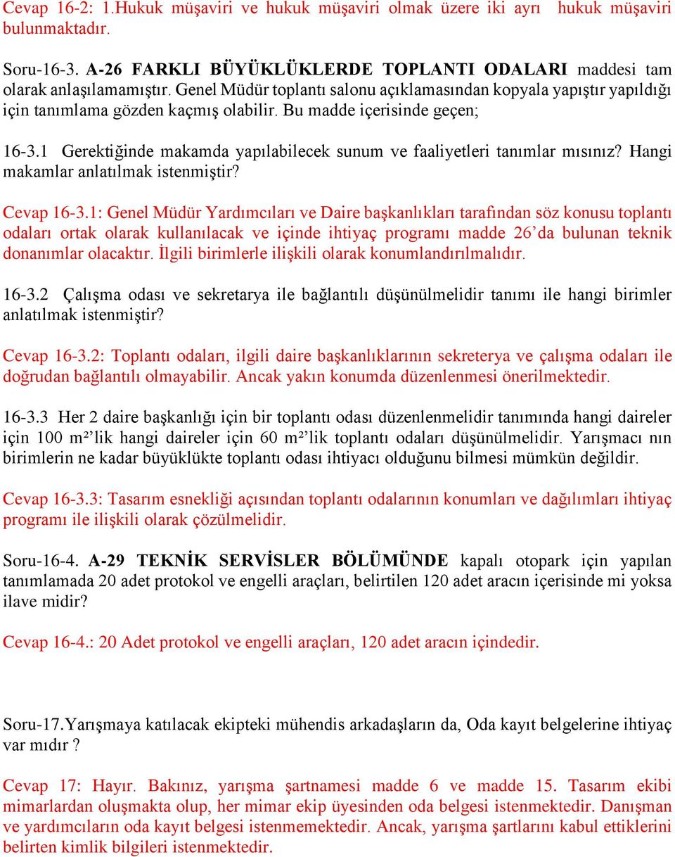 1 Gerektiğinde makamda yapılabilecek sunum ve faaliyetleri tanımlar mısınız? Hangi makamlar anlatılmak istenmiştir? Cevap 16-3.