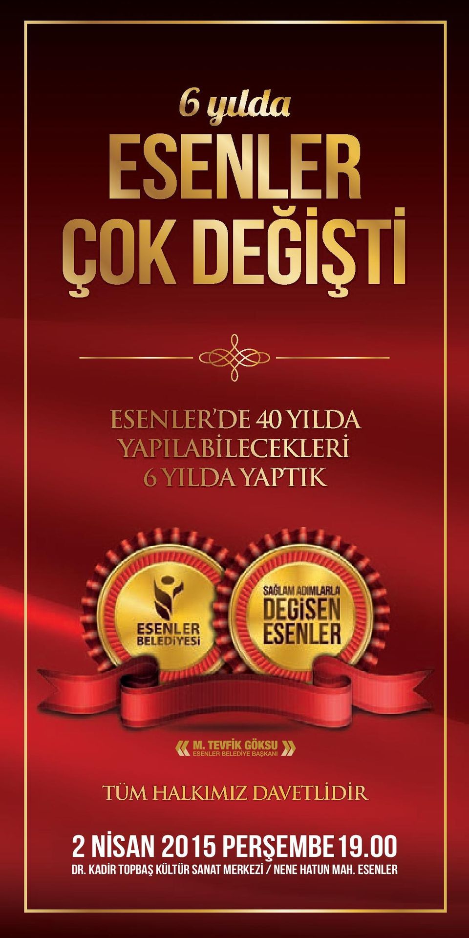 YAPTIK TÜM HALKIMIZ DAVETLİDİR 2 Nİsan