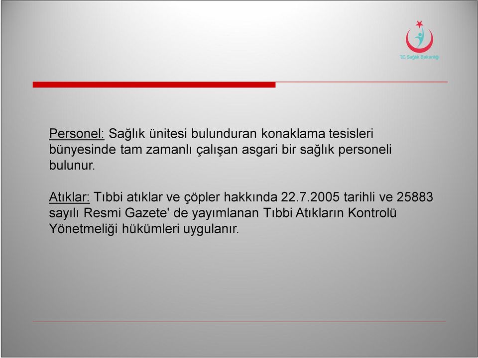 Atıklar: Tıbbi atıklar ve çöpler hakkında 22.7.