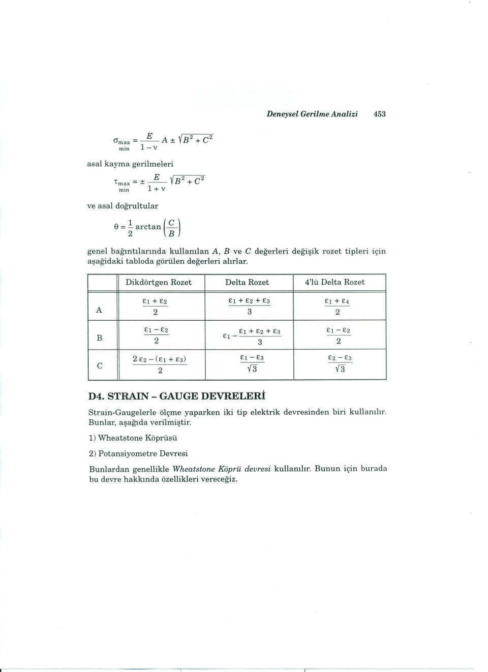 ı + E2 Eı + E2+ E3 eı + E4 -- 2 3 2 Eı - E2 Eı + E2+ E3 Eı - E2 B Eı - --- 2 3 2 C 2 E2- (eı + E3) Eı - E3 E2- E3 --- --- 2 ıs f3 D4.