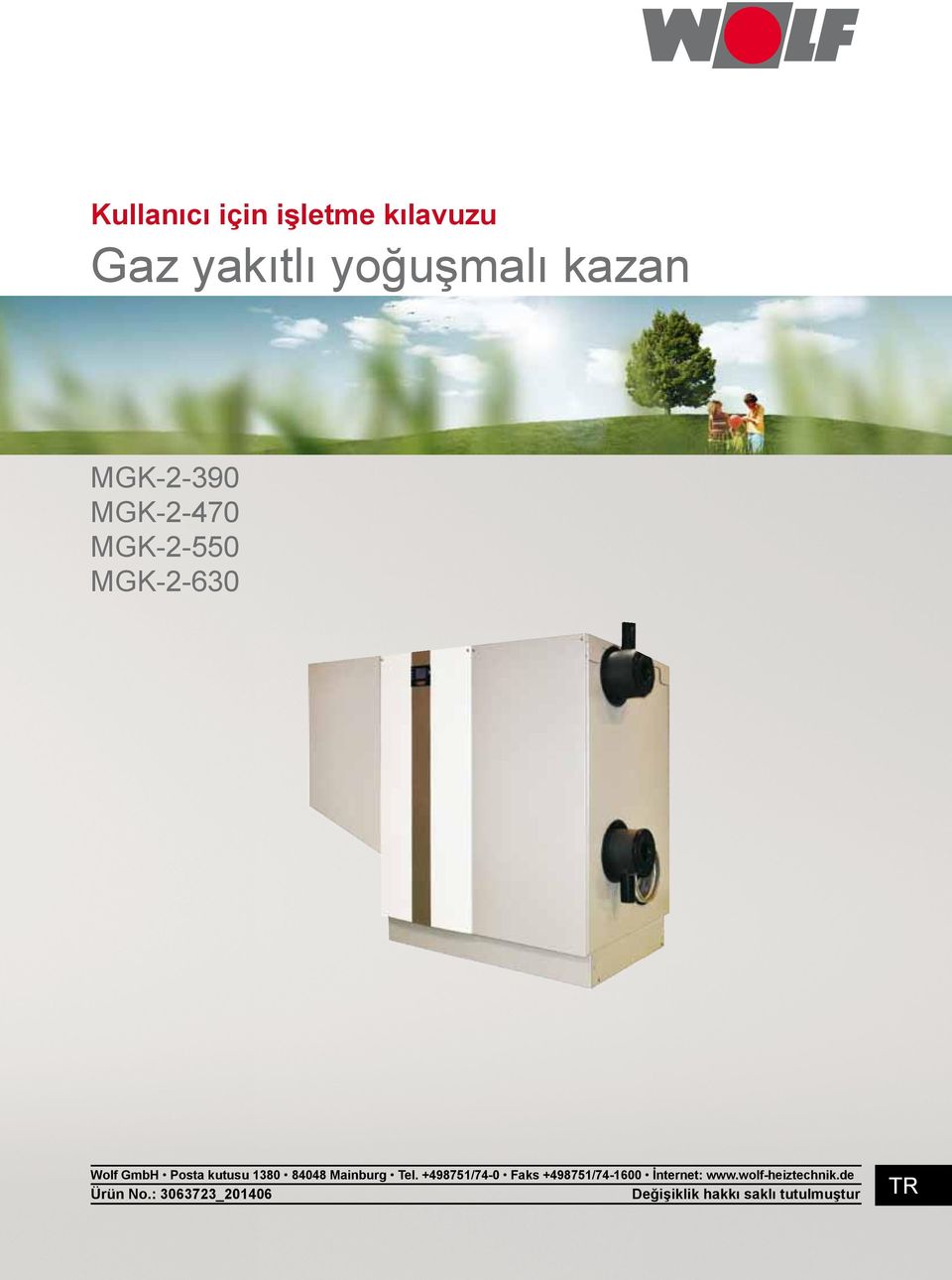 Mainburg Tel. +498751/74-0 Faks +498751/74-1600 İnternet: www.