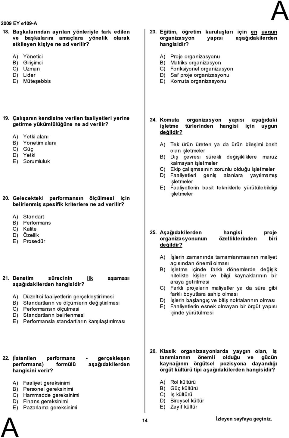 organizasyonu 19. 20. 21. Çalışanın kendisine verilen faaliyetleri yerine getirme yükümlülüğüne ne ad verilir?