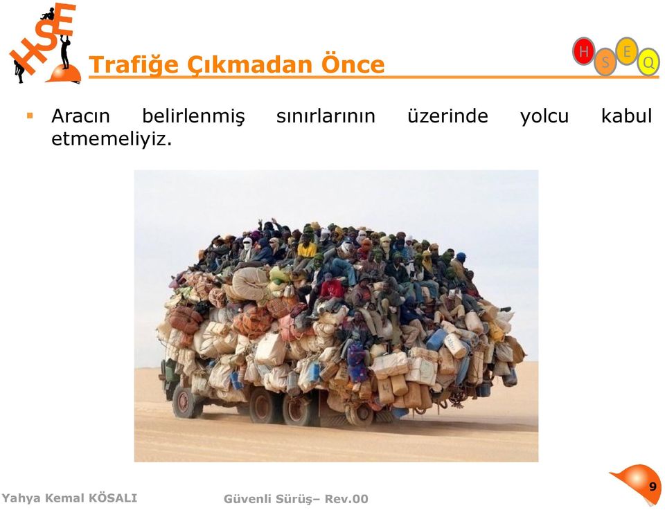 sınırlarının üzerinde