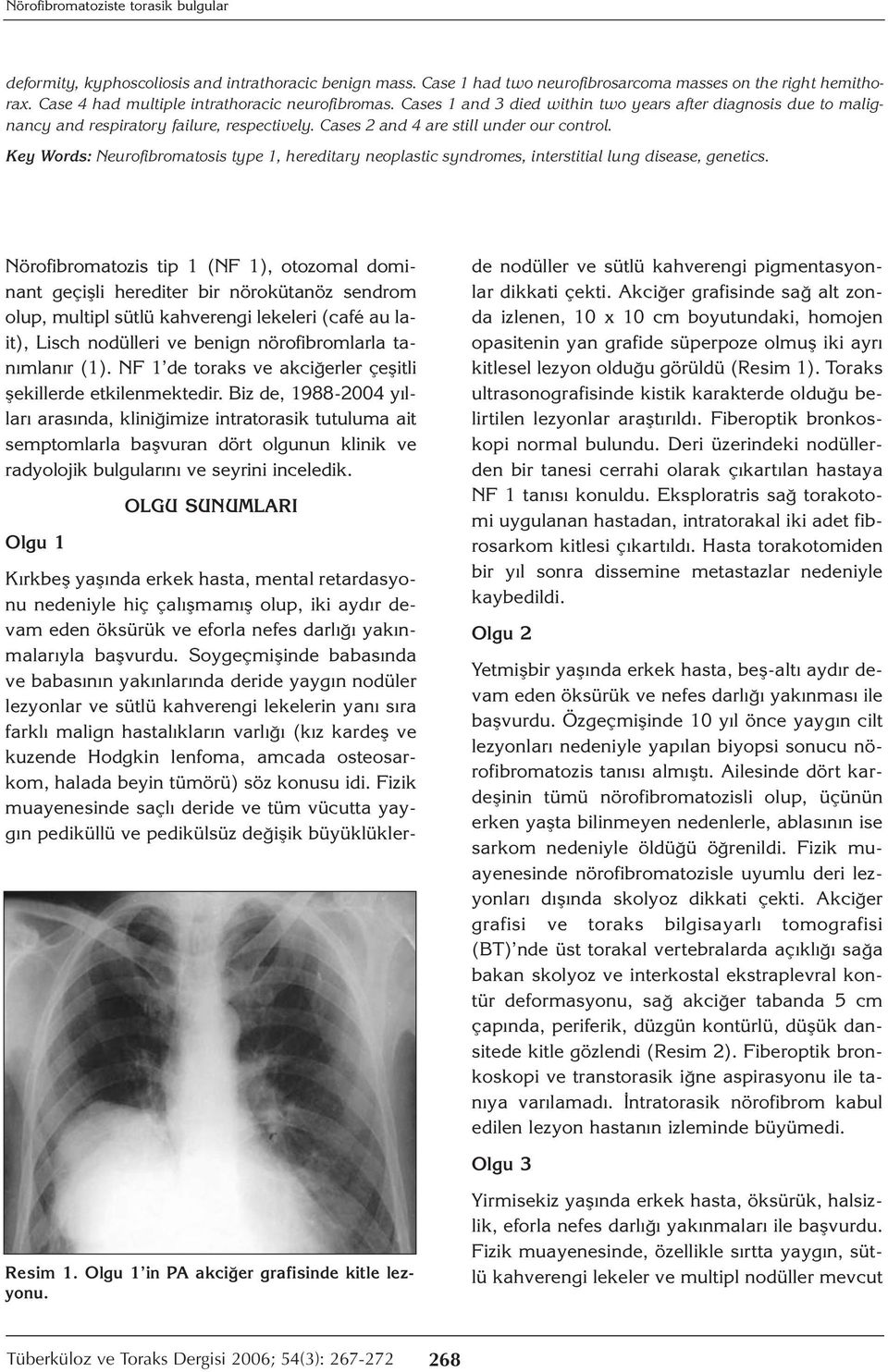 Key Words: Neurofibromatosis type 1, hereditary neoplastic syndromes, interstitial lung disease, genetics.