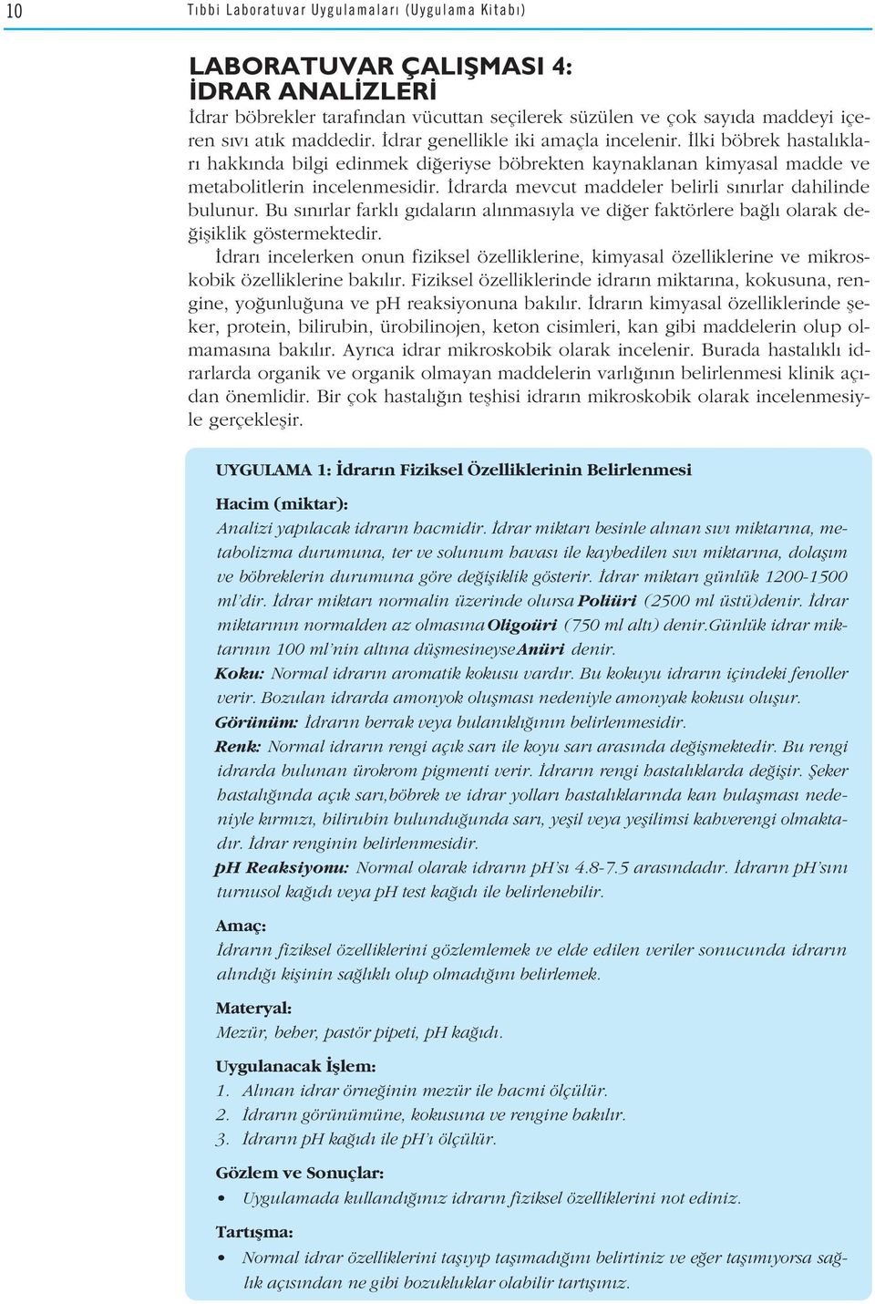 drarda mevcut maddeler belirli s n rlar dahilinde bulunur. Bu s n rlar farkl g dalar n al nmas yla ve di er faktörlere ba l olarak de- ifliklik göstermektedir.