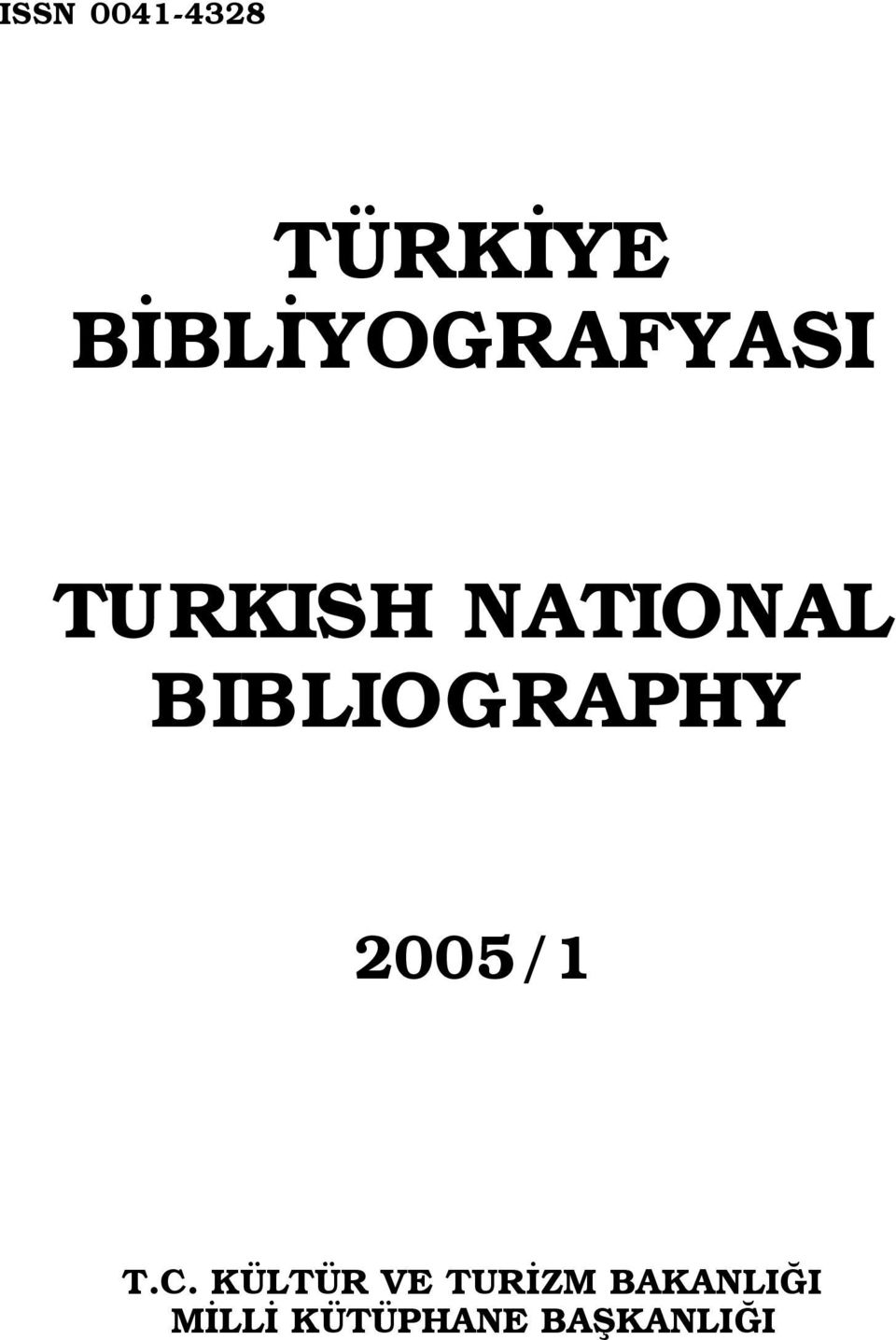 BIBLIOGRAPHY 2005/1 T.C.