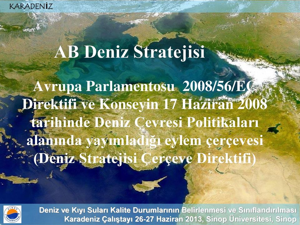 Stratejisi Çerçeve Direktifi) Deniz ve Kıyı Suları Kalite Durumlarının