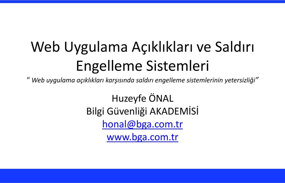 saldırı engelleme sistemlerinin yetersizliği