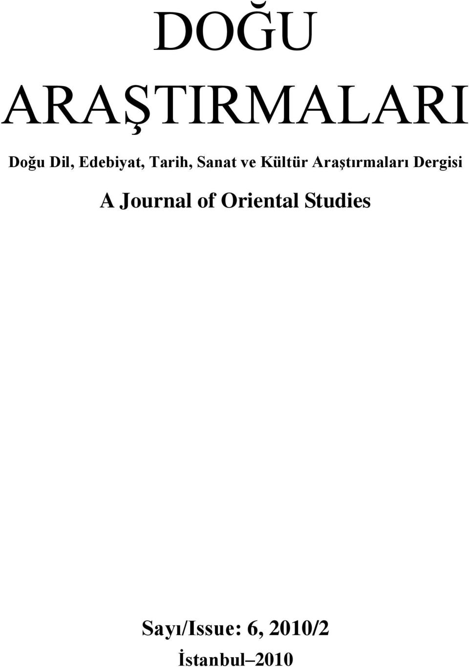 AraĢtırmaları Dergisi A Journal of