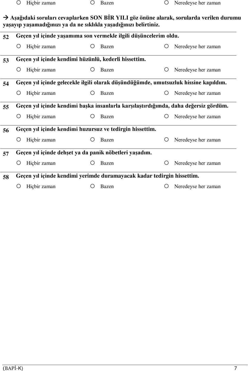 54 Geçen yıl içinde gelecekle ilgili olarak düşündüğümde, umutsuzluk hissine kapıldım.