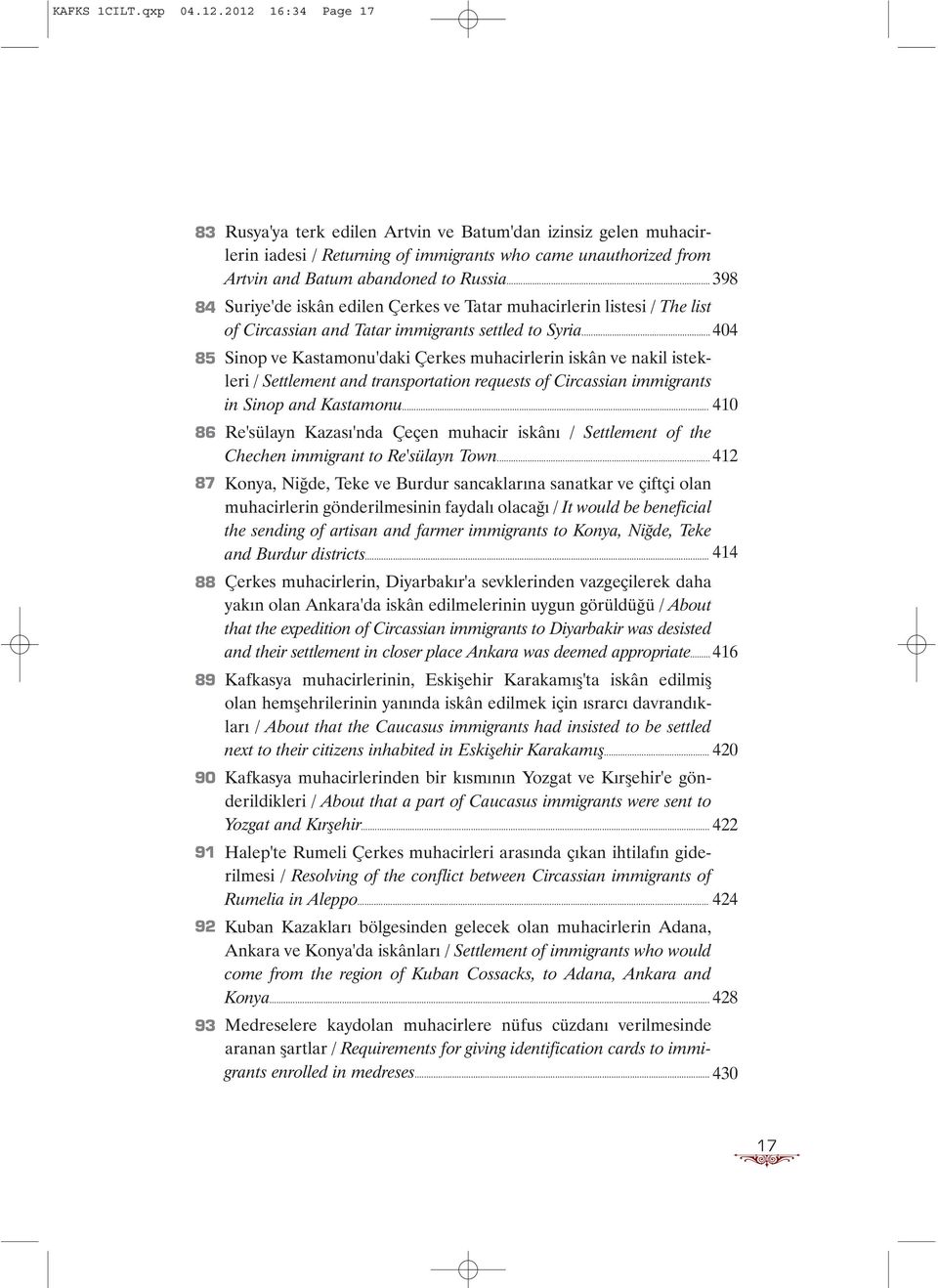 .. 398 84 Suriye'de iskân edilen Çerkes ve Tatar muhacirlerin listesi / The list of Circassian and Tatar immigrants settled to Syria.