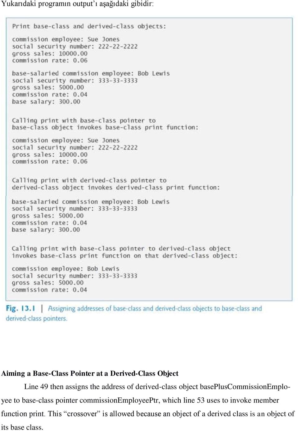 basepluscommissionemployee to base-class pointer commissionemployeeptr, which line 53 uses to