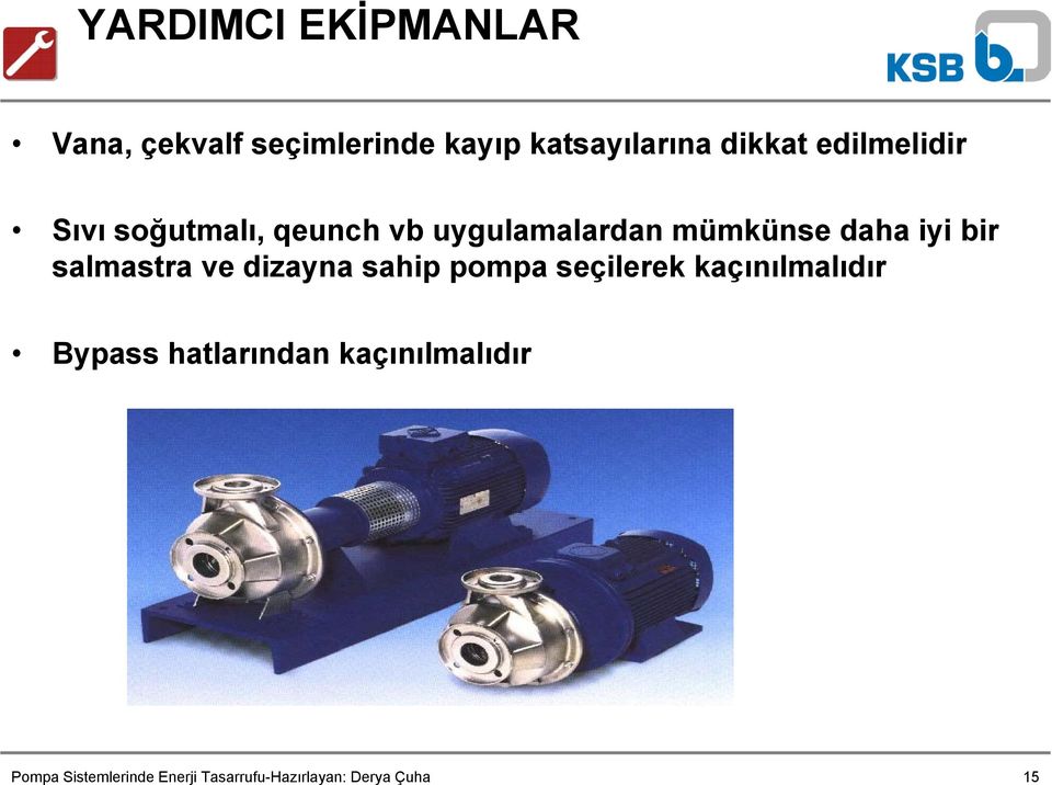 uygulamalardan mümkünse daha iyi bir salmastra ve dizayna