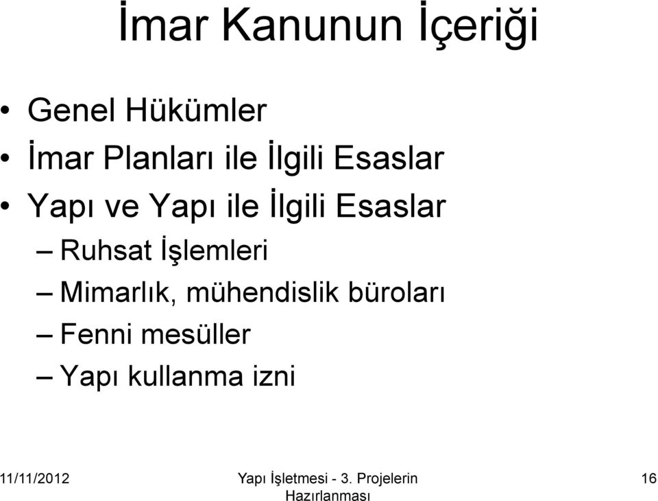 İlgili Esaslar Ruhsat İşlemleri Mimarlık,