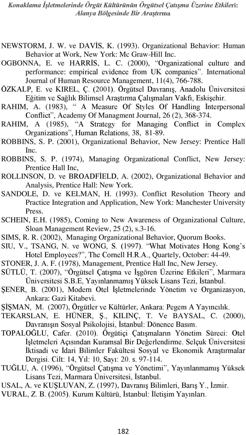 International Journal of Human Resource Management, 11(4), 766-788. ÖZKALP, E. ve KIREL, Ç. (2001).