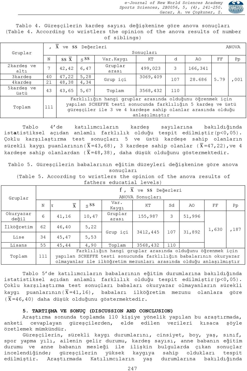 edilmiştir(p<0,05).