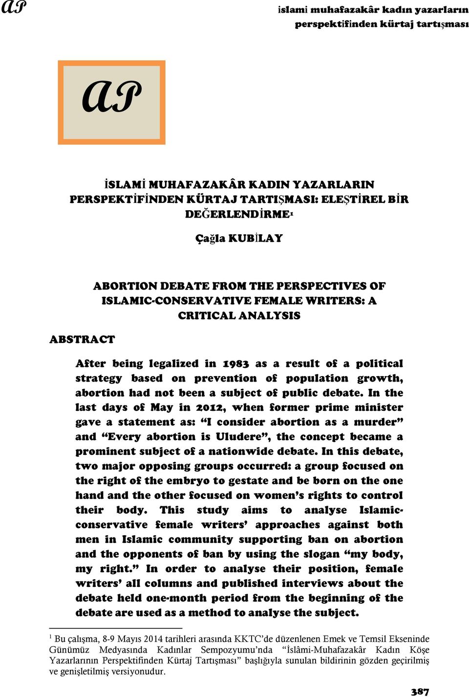 growth, abortion had not been a subject of public debate.