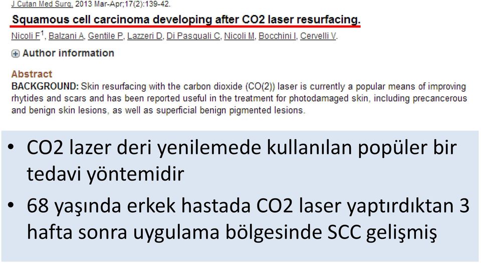 erkek hastada CO2 laser yaptırdıktan 3