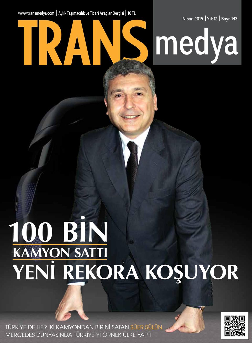 YENİ REKORA KOŞUYOR TÜRKİYE DE HER İKİ KAMYONDAN BİRİNİ