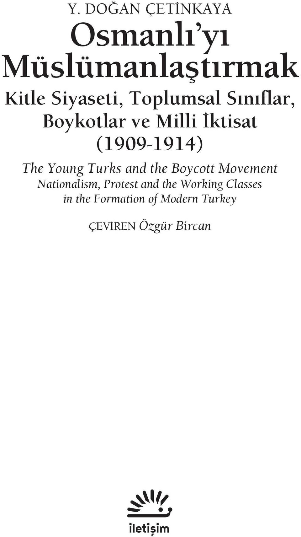 Young Turks and the Boycott Movement Nationalism, Protest and the