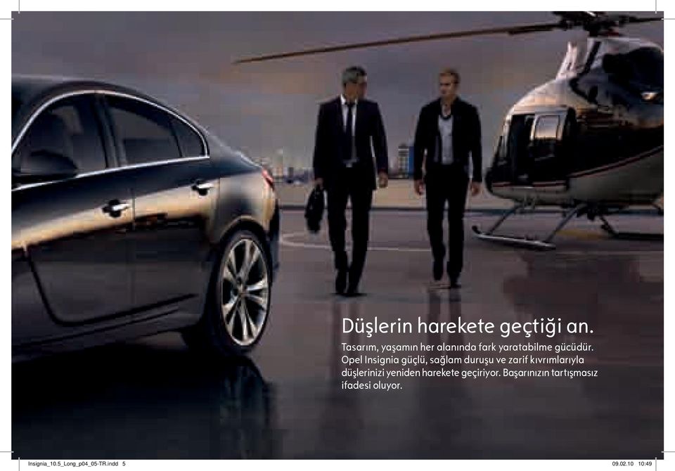 Opel Insignia güçlü, sağlam duruşu ve zarif kıvrımlarıyla