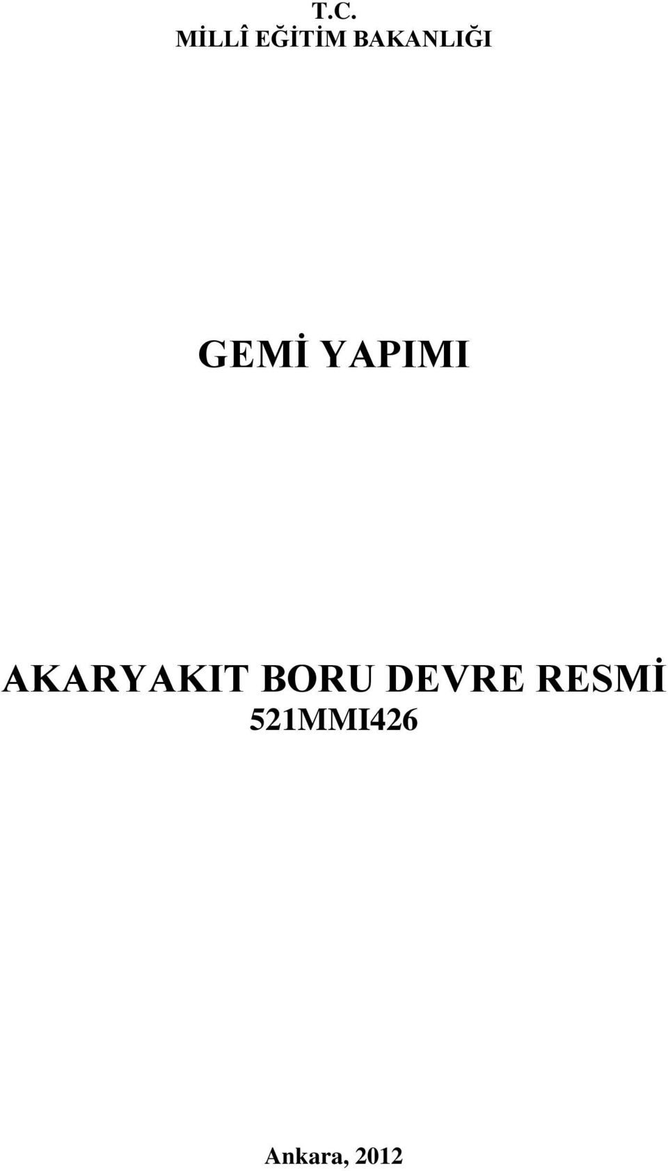 AKARYAKIT BORU DEVRE