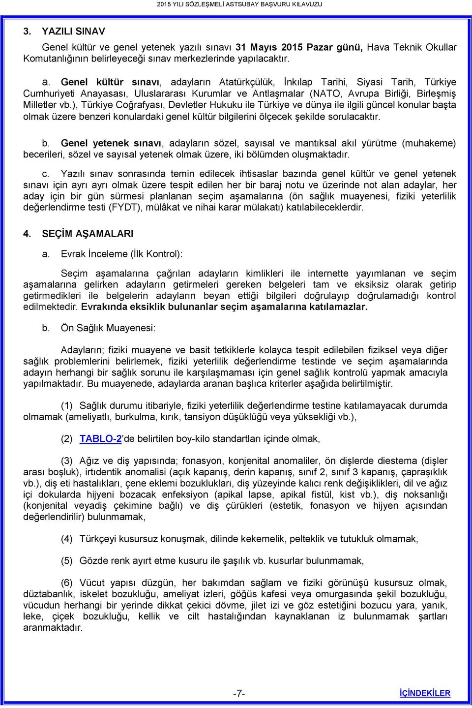 ), Türkiye Coğrafyası, Devletler Hukuku ile Türkiye ve dünya ile ilgili güncel konular ba