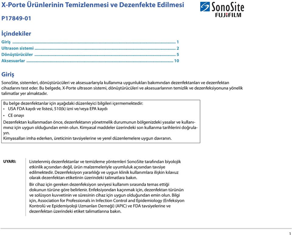 Bu belgede, X-Porte ultrason sistemi, dönüştürücüleri ve aksesuarlarının temizlik ve dezenfeksiyonuna yönelik talimatlar yer almaktadır.