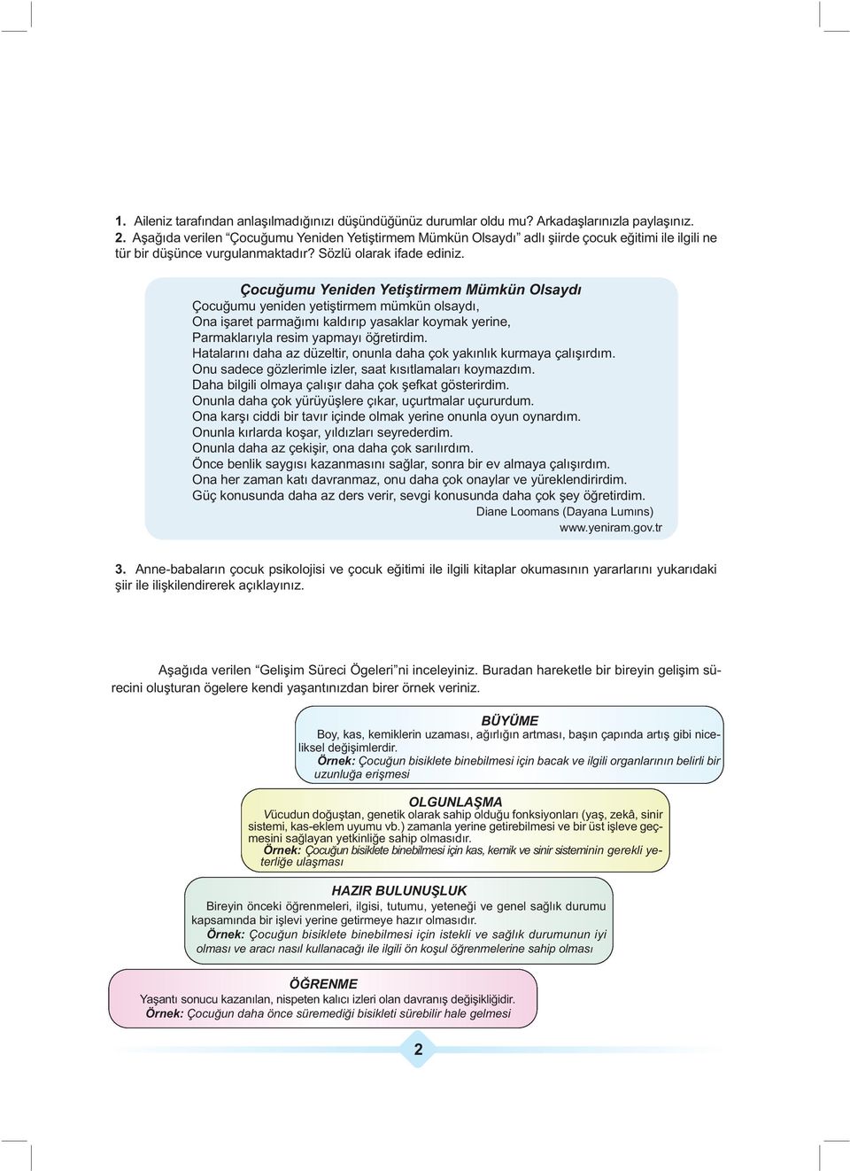 Çocuğumu Yeniden Yetiştirmem Mümkün Olsaydı Çocuğumu yeniden yetiştirmem mümkün olsaydı, Ona işaret parmağımı kaldırıp yasaklar koymak yerine, Parmaklarıyla resim yapmayı öğretirdim.