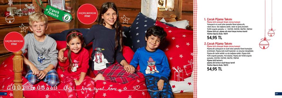 Çocuk Pijama Takımı Pijama üstü yumuşak Single-Jersey kumaşlı Pijama altı yumuşacık ve sıcak tutan pamuklu flanel kumaştan üretilmiştir. Pijama üstü motif baskılıdır ve omuzları büzgülüdür.