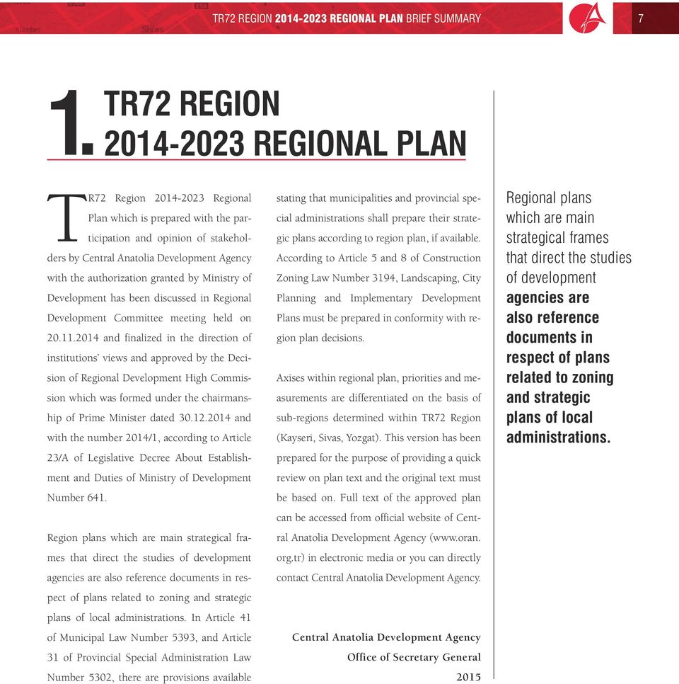 authorization granted by Ministry of Development has been discussed in Regional Development Committee meeting held on 20.11.