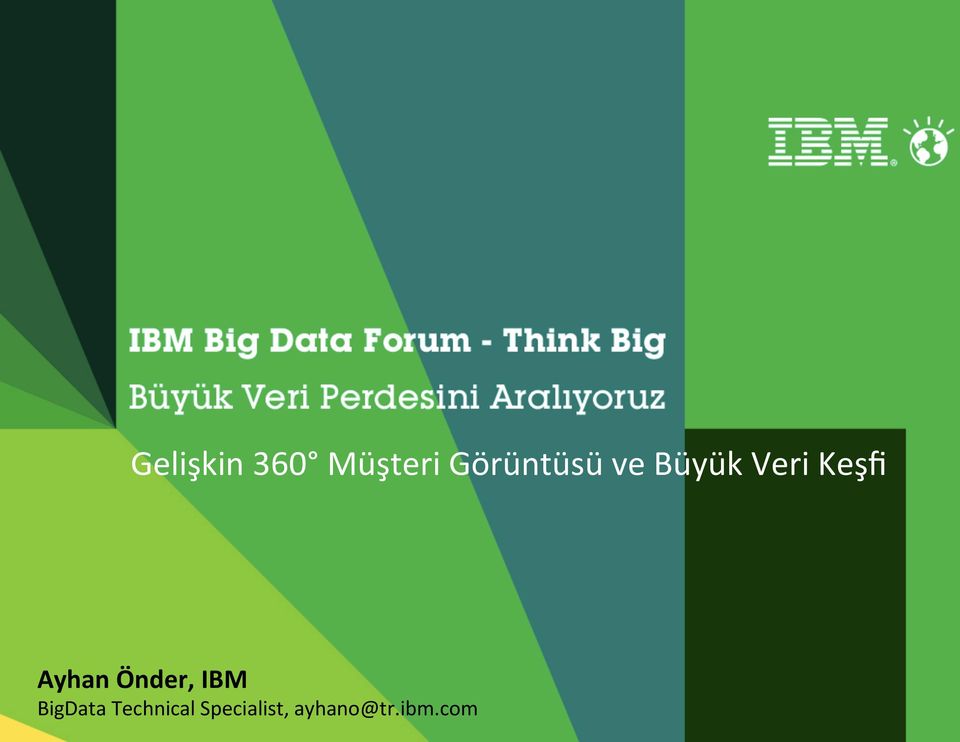 Keşfi Ayhan Önder, IBM