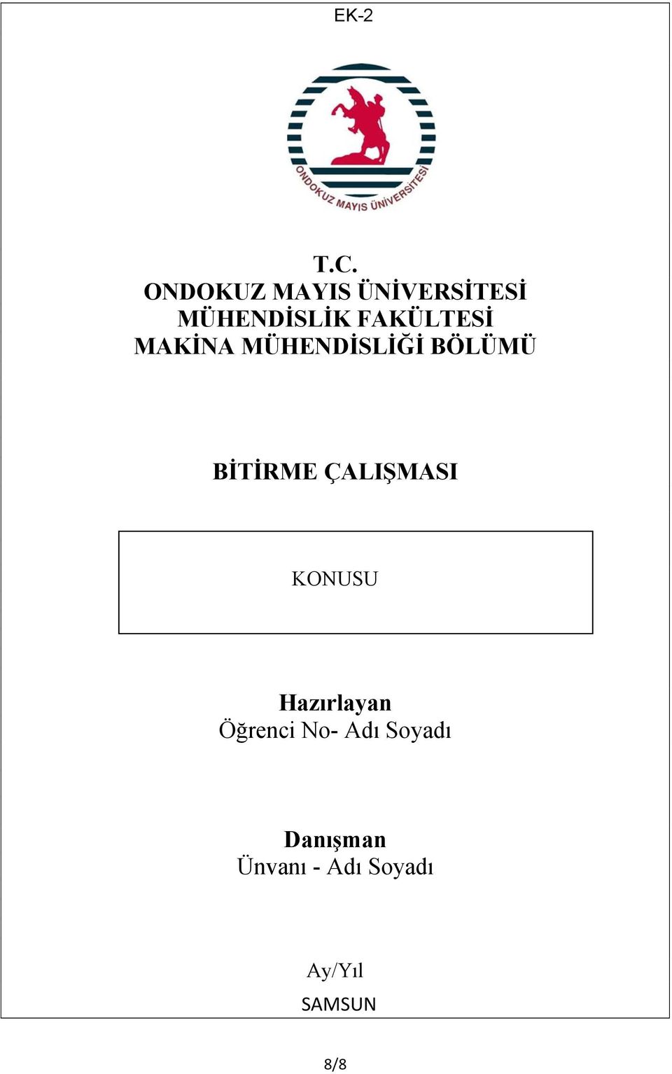 FAKÜLTESİ MAKİNA MÜHENDİSLİĞİ BÖLÜMÜ BİTİRME