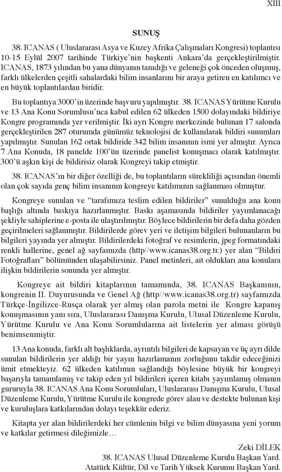 biridir. Bu toplantıya 3000 in üzerinde başvuru yapılmıştır. 38.