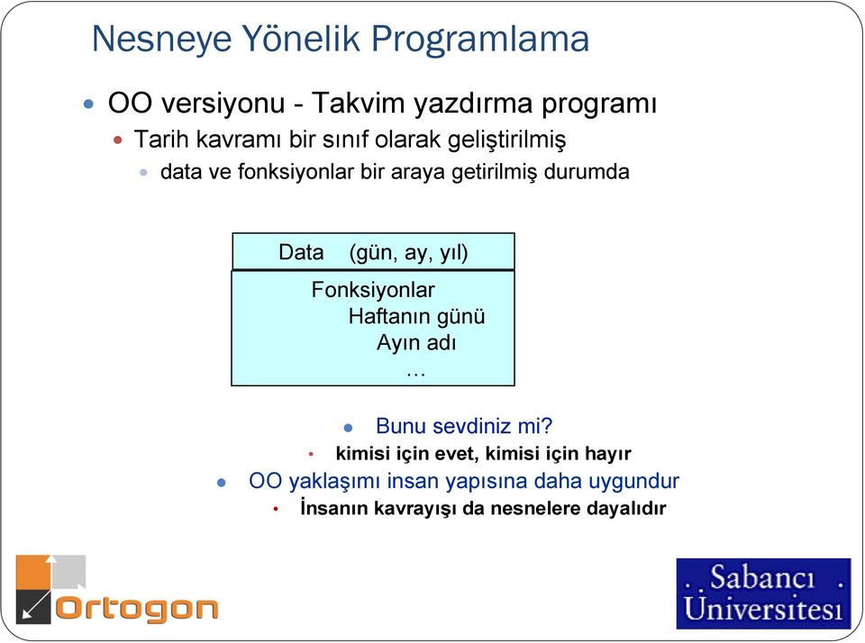 ay, yıl) Fonksiyonlar Haftanın günü Ayın adı Bunu sevdiniz mi?