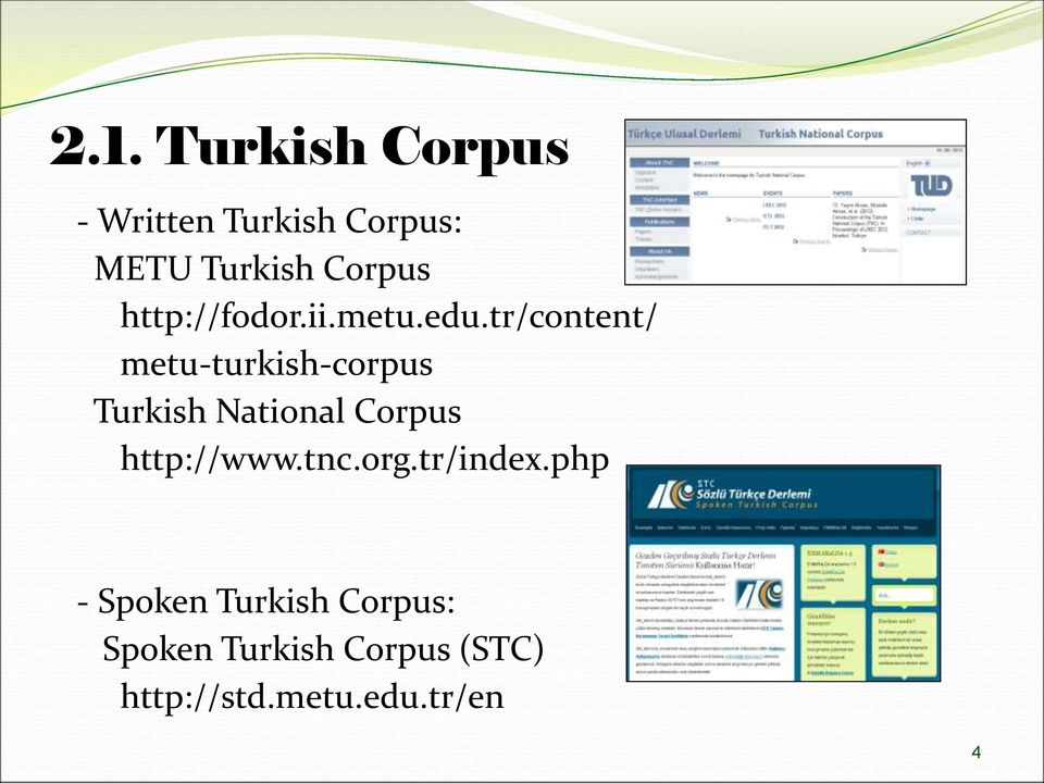 tr/content/ metu-turkish-corpus Turkish National Corpus