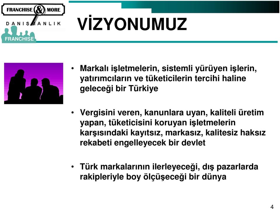 tüketicisini koruyan işletmelerin karşısındaki kayıtsız, markasız, kalitesiz haksız rekabeti