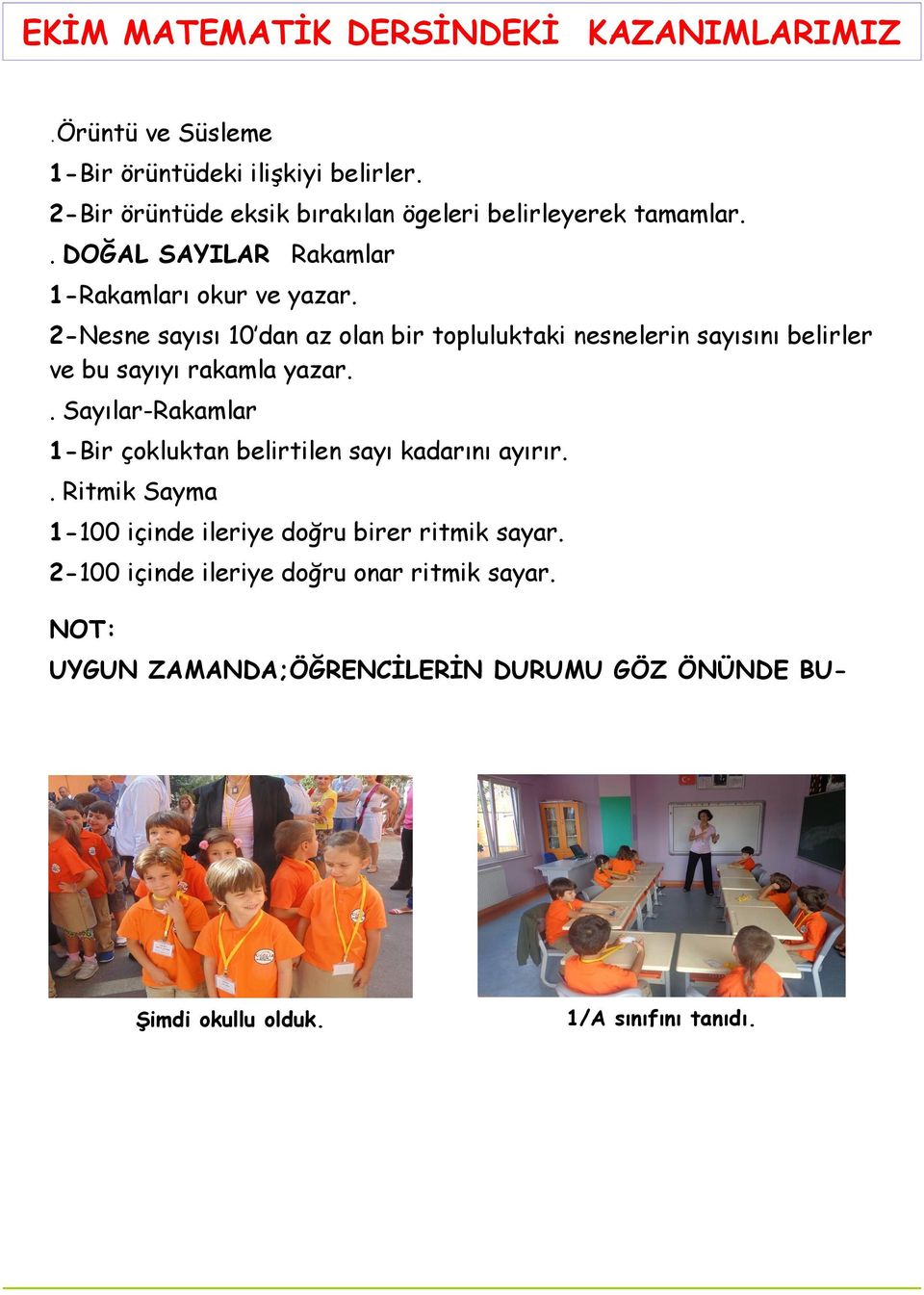 2-Nesne sayısı 10 dan az olan bir topluluktaki nesnelerin sayısını belirler ve bu sayıyı rakamla yazar.