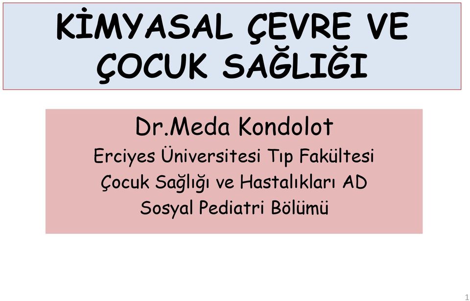 Tıp Fakültesi Çocuk Sağlığı ve