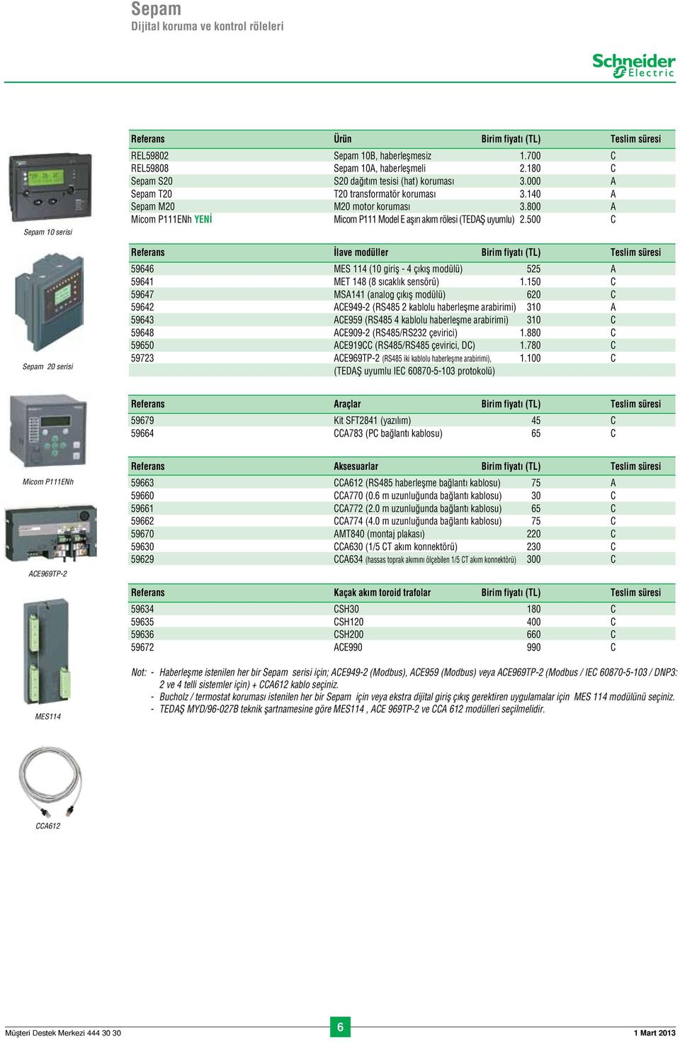 800 A Micom P111ENh YEN Micom P111 Model E afl r ak m rölesi (TEDAfi uyumlu) 2.