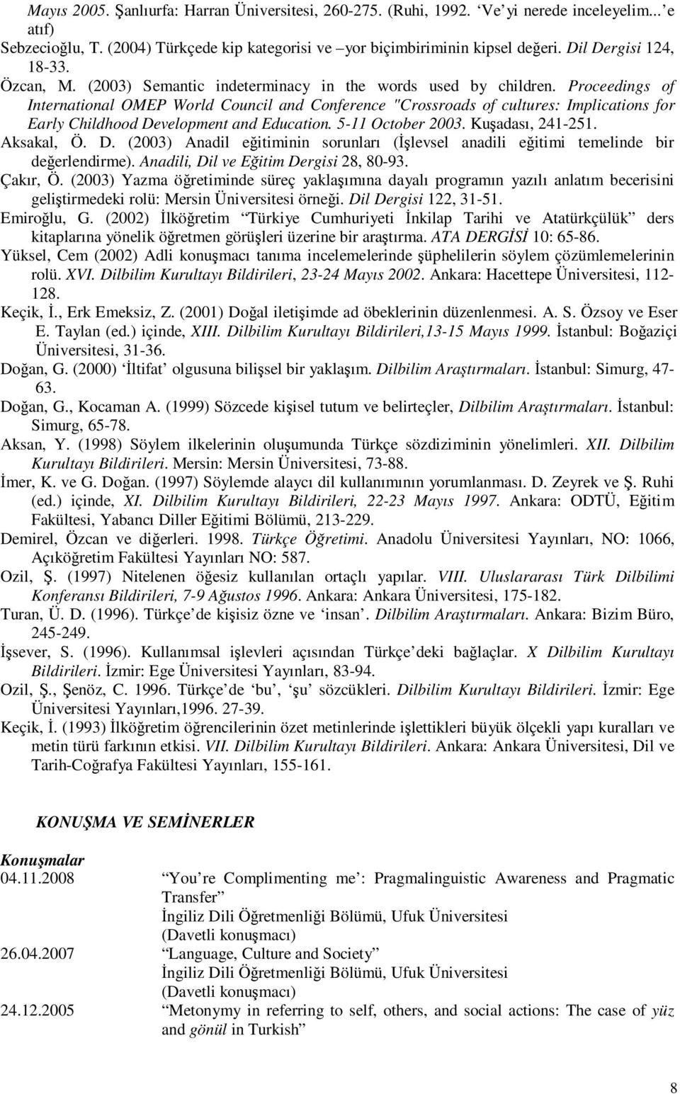 Proceedings of International OMEP World Council and Conference "Crossroads of cultures: Implications for Early Childhood De