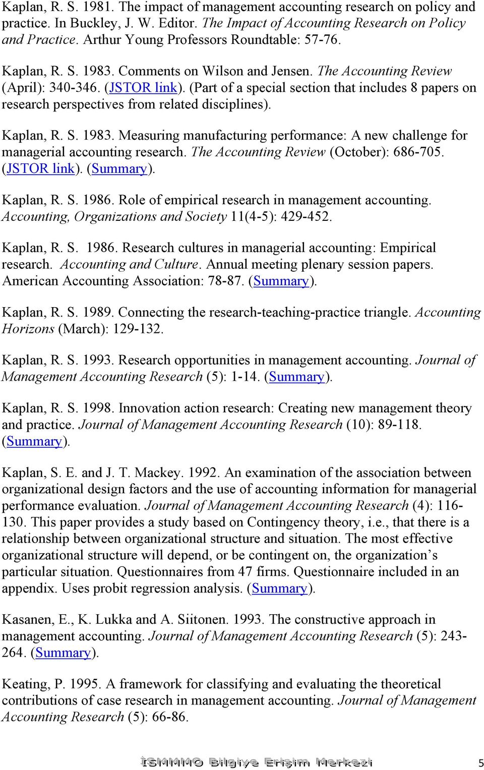 (Part of a special section that includes 8 papers on research perspectives from related disciplines). Kaplan, R. S. 1983.